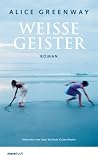 Weisse Geister - Alice Greenway