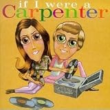 If I Were a Carpenter [Carpenter Tribute]