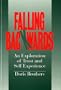Falling Backwards: An Exploration of Trust and Self-Experience (Norton Professional Books)
