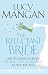 The Reluctant Bride: One Woman's Journey (Kicking and Screaming) Down the Aisle