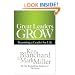 Great Leaders Grow: Becoming a Leader for Life
