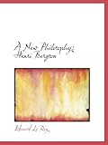 A New Philosophy: Henri Bergson