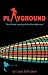 Playground  The Ultimate Travel Guide for the single man