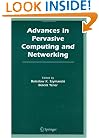 Advances in Pervasive Computing and Networking