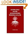 Knowledge Never Overshadows Wisdom, K.N.O.W.