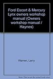 Ford Escort & Mercury Lynx owners workshop manual
