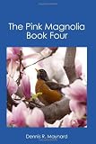 The Pink Magnolia (Magnolia, Book 4)