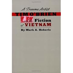 A Trauma Artist: Tim O'Brien and the Fiction of Vietnam