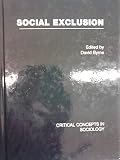 Social exclusion : critical concepts in sociology