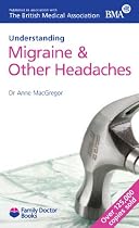 Migraine and Other Headaches (Understanding)