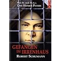 Gefangen im Irrenhaus: Robert Schumann