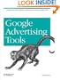 Google Advertising Tools: Cashing in with AdSense and AdWords (Animal Guide)