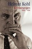 Erinnerungen 1990-1994 - Helmut Kohl