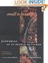 Small Is Beautiful, 25th Anniversary Edition: Economics As If People Mattered: 25 Years Later . . . With Commentaries