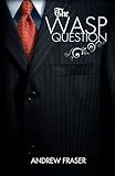 The Wasp Question