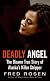 Deadly Angel: The Bizarre True Story of Alaska's Killer Stripper