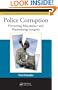Police Corruption: Preventing Misconduct and Maintaining Integrity (Advances in Police Theory and Practice)