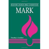 Mark (Believers Church Bible