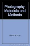 Photography : materials and methods