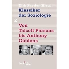 Klassiker der Soziologie 02. Von Talcott Parsons bis Pierre Bourdieu: BD 2