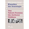 Klassiker der Soziologie 02. Von Talcott Parsons bis Pierre Bourdieu: BD 2