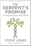 The Serpent's Promise: The Bible Reto...