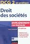 DCG 2 - Droit des soci�t�s - 4e �dition - Entra�nements, cas pratiques