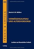 Produkt-Bild: Verm&ouml;gensaufbau und Altersvorsorge. Lexikon zur finanziellen Freiheit
