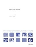 Family and Childhood: Oxford Bibliographies Online Research Guide