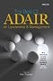 The Best of Adair on Leadership and Management