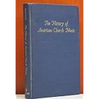 Buy The History of American Church Music (Da Capo Press music reprint series) by Leonard Webster Ellinwood