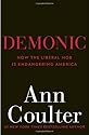 Demonic: How the Liberal Mob Is Endangering America