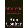 Demonic: How the Liberal Mob Is Endangering Americ&hellip by Ann Coulter