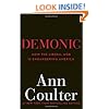 Demonic: How the Liberal Mob Is Endangering America
