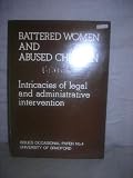 Battered women and abused children : intricacies of legal and administrative intervention