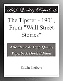 The Tipster - 1901, From Wall Street Stories 