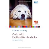 Columbo - Ein Hund f�r alle "Felle"von "Barbara Schilling"