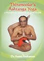 Thirumoolar's Ashtanga Yoga By Dr. Asana Andiappan Ph.d.