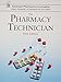 The Pharmacy Technician (American Pharmacists Association Basic Pharmacy & Pharmacology)