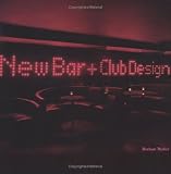 Cover of New Bar and Club Design by Bethan Ryder 1856694291