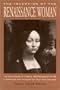 The Invention of the Renaissance Woman: The Challenge of Female Independence in the Literature and Thought of Italy and England