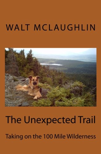 The Unexpected Trail: Taking on the 100 Mile Wilderness