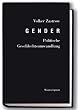 Gender - Politische Geschlechtsumwandlung