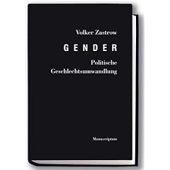 Gender - Politische Geschlechtsumwandlung