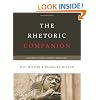 The Rhetoric Companion: A Student's Guide to Power in Persuasion