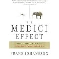 Medici Effect (What You Can Learn from Elephants and Epidemics) (Paperback)