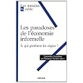 Les paradoxes de l'�conomie informelle -A qui profitent les r�gles?