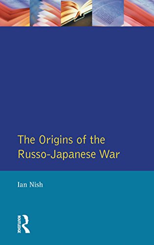 The Origins of the Russo-Japanese War (Origins Of Modern Wars)