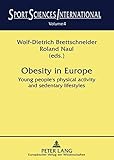 Obesity in Europe : young people's physical activity and sedentary lifestyles