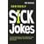 Seriously Sick Jokes: The Most Disgusting, Filthy, Offensive Jokes from the Vile, Obscene, Disturbed Minds of B3ta.com